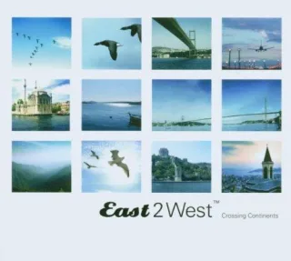 East 2 West Vol.4-Crossing Continents