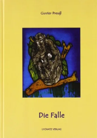 Die Falle [Gebundene Ausgabe] [2010] Preuß Gunter Lychatz Sven