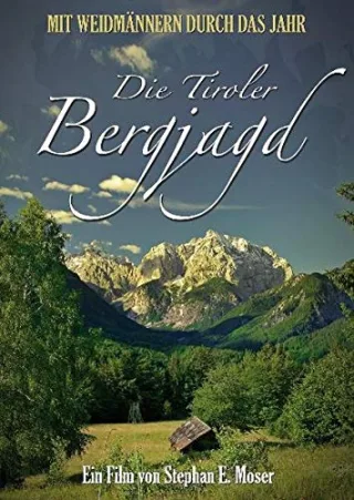 Die Tiroler Bergjagd - Mit Weidmännern durch das Jahr (DVD)