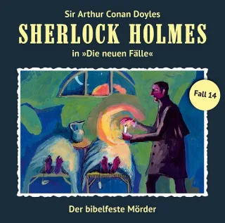 Sherlock Holmes - Die neuen Fälle - Fall 14 : Der bibelfeste Mörder [Audio CD] Sherlock Holmes Christian Rode Peter Groeger Eric Niemann Tobias Meister