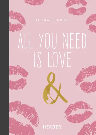 All you need is love & ...: Postkartenbuch