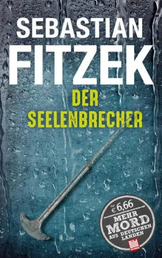 Der Seelenbrecher (BILD am Sonntag Thriller 2017)
