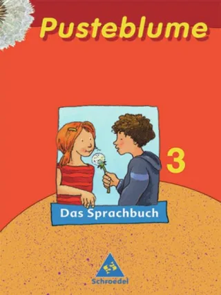 Pusteblume. Das Sprachbuch - Ausgabe 2003 für Berlin Brandenburg Bremen Mecklenburg-Vorpommern Nordrhein-Westfalen Rheinland-Pfalz Saarland Sachsen-Anhalt und Thüringen: Schülerband 3