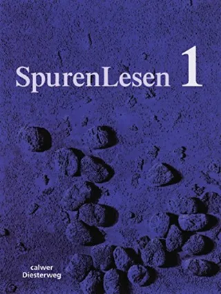 SpurenLesen - Ausgabe für die Sekundarstufe I: Schülerband 1 (Klasse 5 / 6)