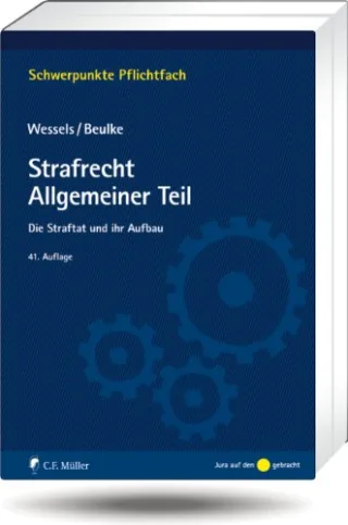 Strafrecht Allgemeiner Teil: Die Straftat und ihr Aufbau