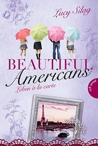 Beautiful Americans  Band 3: Beautiful Americans Leben à la carte