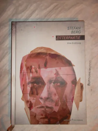 Zitterpartie. Eine Erzählung [Gebundene Ausgabe] [2011] Stefan Berg