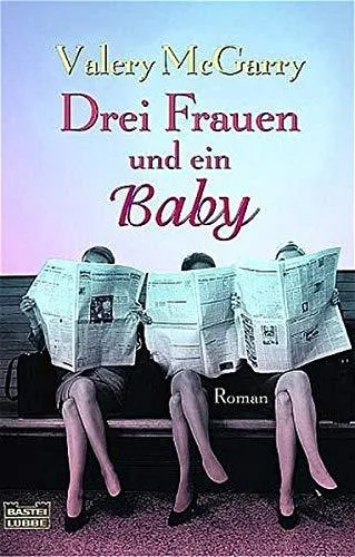 Drei Frauen und ein Baby
