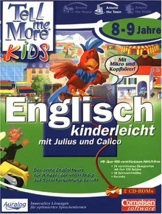 Tell me more Kids - Englisch 8-9 Jahre. Englisch kinderleicht mit Julius und Calico