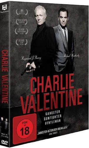 Charlie Valentine - Gangster Gunfighter Gentleman