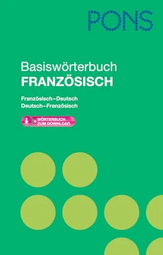PONS Basiswörterbuch Französisch: Mit Download-Wörterbuch. Französisch-Deutsch / Deutsch-Französisch