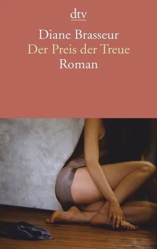 Der Preis der Treue: Roman