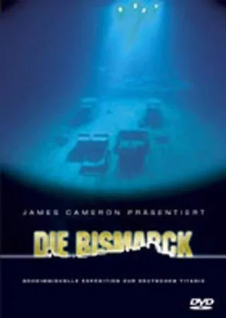 James Cameron präsentiert: Die Bismarck - Geheimnisvolle Expedition zur deutschen Titanic [DVD] [2003]