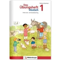 Das Übungsheft Deutsch 1 / Stefanie Drecktrah, Erstes Lese- und Schreibtraining, Klasse 1