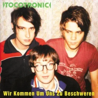 Wir Kommen Um Uns Zu Beschweren [Audio CD] Tocotronic