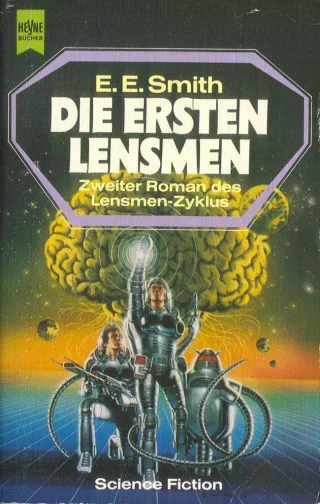 Die ersten Lensmen. ( Zweiter Roman des Lensmen- Zyklus).
