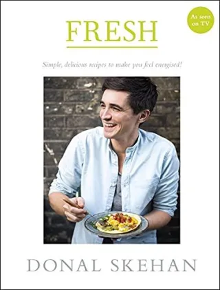 Fresh: Simple delicious recipes to make you feel energised
