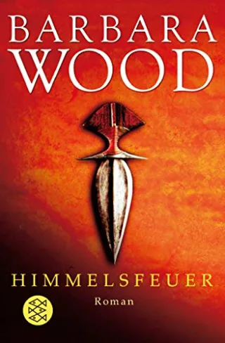 Himmelsfeuer: Roman [Taschenbuch] [2008] Wood Barbara