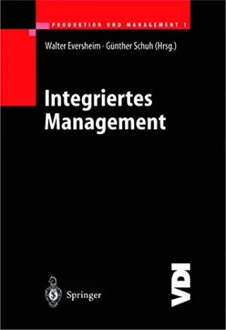 Produktion und Management 1: Integriertes Management (VDI-Buch / HÜTTE                         (abgeschlossen))