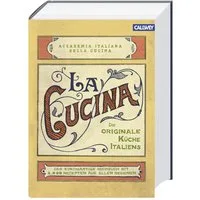 La Cucina – Die originale Küche Italiens / diverse, Das einzigartige Kochbuch mit 2.000 Rezepten aus allen Regionen