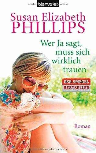 Wer Ja sagt muss sich wirklich trauen: Roman (Die Wynette-Texas-Romane Band 7)