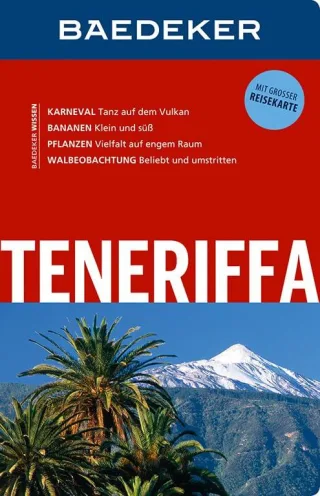 Baedeker Reiseführer Teneriffa: mit GROSSER REISEKARTE