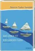 Das Leben ist ein langer Fluss