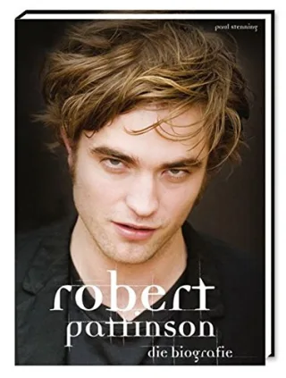 Robert Pattinson - Die Biografie [Taschenbuch] [2010] Paul Stenning