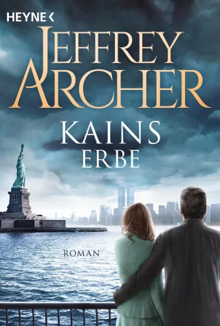 Kains Erbe: Kain und Abel 3 - Roman (Kain-Serie Band 3)