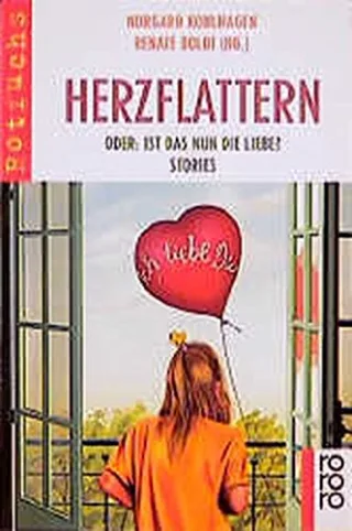 Herzflattern oder Ist das nun die Liebe?