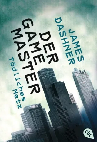 Der Game Master - Tödliches Netz (Die Game Master-Reihe Band 1)
