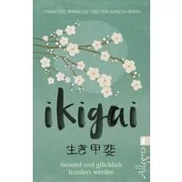 Ikigai / Francesc Miralles, Héctor García (Kirai)