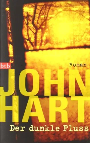 Der dunkle Fluss: Roman [Taschenbuch] [2010] Hart John Schmidt Rainer