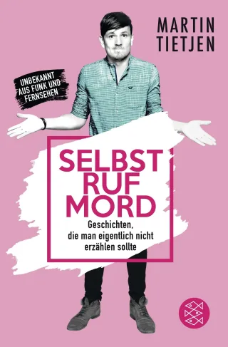 Selbstrufmord: Geschichten die man eigentlich nicht erzählen sollte