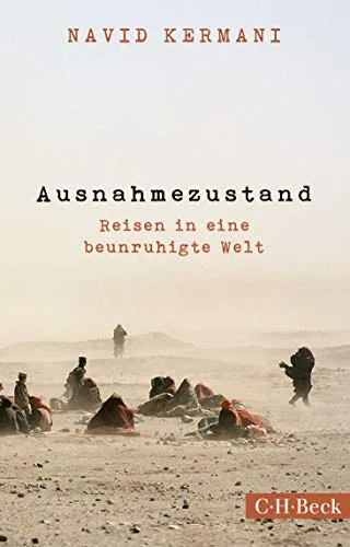 Ausnahmezustand: Reisen in eine beunruhigte Welt [Taschenbuch] [2016] Kermani Navid