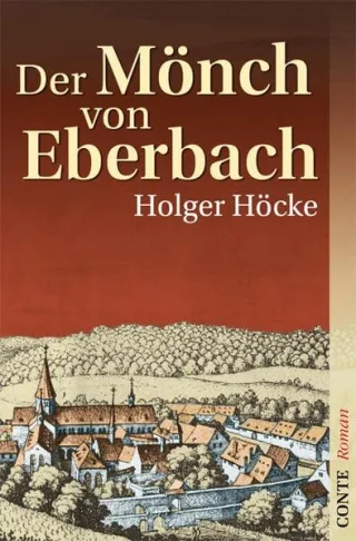 Der Mönch von Eberbach: Historischer Roman (Conte Roman)
