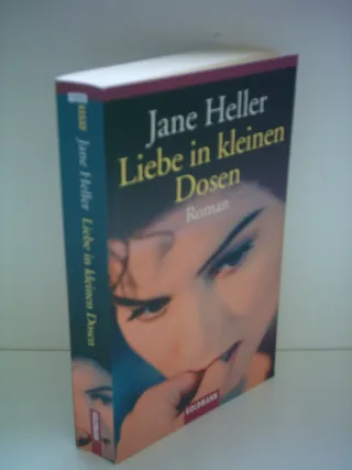 Liebe in kleinen Dosen: Roman