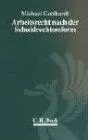 Arbeitsrecht nach der Schuldrechtsreform: Rechtsstand: 20030101