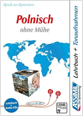 ASSiMiL Selbstlernkurs für Deutsche: Assimil Polnisch ohne Mühe Assimil Polski bez trudu Lehrbuch und 4 CD-Audio
