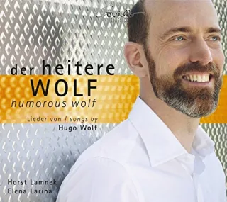 der heitere Wolf/humorous wolf - Lieder von Hugo Wolf/songs by Hugo Wolf
