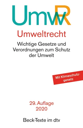 Umweltrecht: Wichtige Gesetze und Verordnungen zum Schutz der Umwelt (Beck-Texte im dtv)