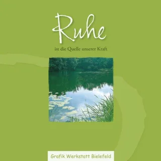 Ruhe: Ist die Quelle unserer Kraft